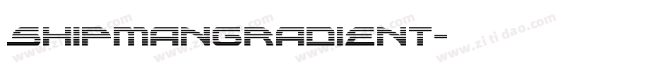 ShipmanGradient字体转换