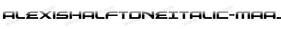 AlexisHalftoneItalic-MaaJ字体转换