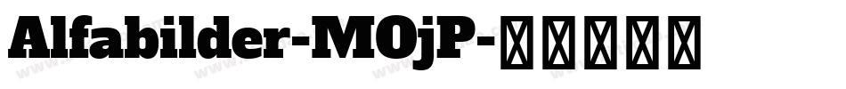 Alfabilder-MOjP字体转换