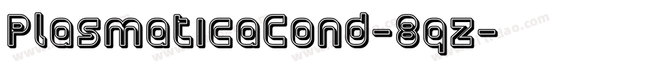 PlasmaticaCond-8qz字体转换