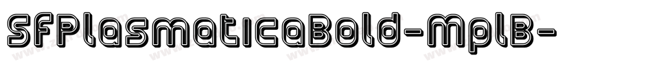SfPlasmaticaBold-MplB字体转换 SfPlasmaticaBold-MplB字体转换