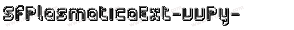 SfPlasmaticaExt-vvPy字体转换 SfPlasmaticaExt-vvPy字体转换