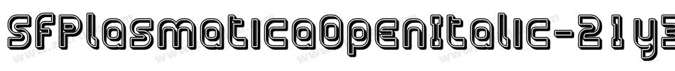 SfPlasmaticaOpenItalic-21y3字体转换