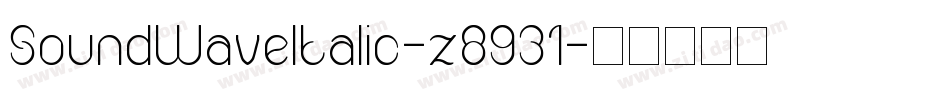 SoundWaveItalic-z8931字体转换