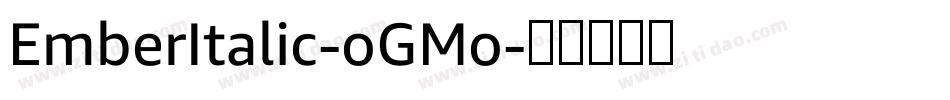 EmberItalic-oGMo字体转换