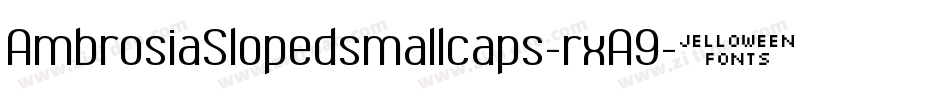 AmbrosiaSlopedsmallcaps-rxA9字体转换