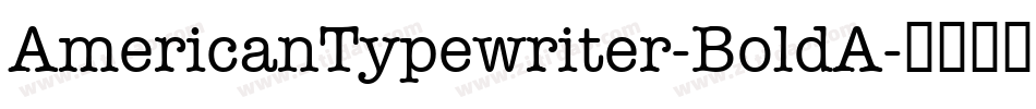 AmericanTypewriter-BoldA字体转换