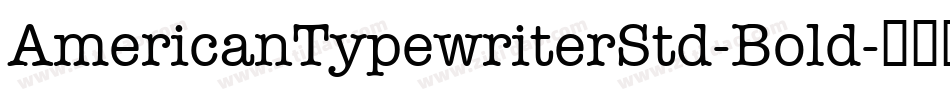 AmericanTypewriterStd-Bold字体转换