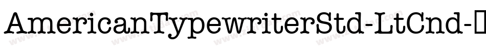 AmericanTypewriterStd-LtCnd字体转换
