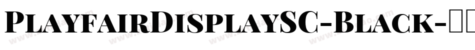 PlayfairDisplaySC-Black字体转换