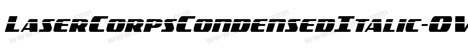LaserCorpsCondensedItalic-OVEB4字体转换 LaserCorpsCondensedItalic-OVEB4字体转换