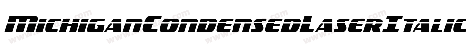 MichiganCondensedLaserItalic-jK7l字体转换 MichiganCondensedLaserItalic-jK7l字体转换