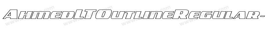 AhmedLTOutlineRegular字体转换