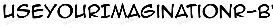 UseYourImaginationr-BW0BB字体转换