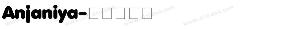 Anjaniya字体转换