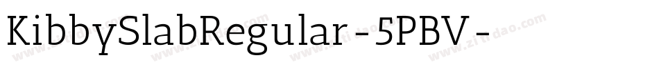 KibbySlabRegular-5PBV字体转换