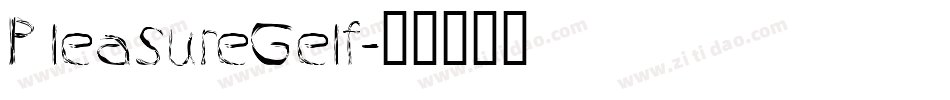 PleasureGelf字体转换
