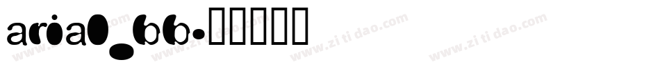 arial_bb字体转换
