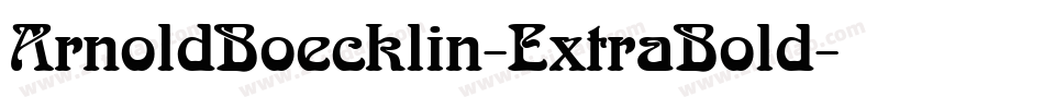 ArnoldBoecklin-ExtraBold字体转换