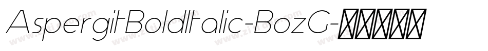 AspergitBoldItalic-BozG字体转换