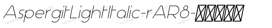 AspergitLightItalic-rAR8字体转换