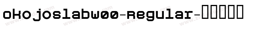 OkojoSlabW00-Regular字体转换