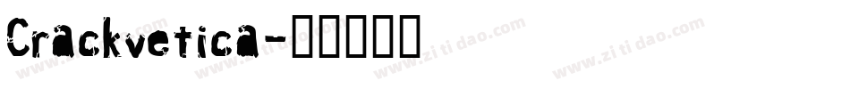 Crackvetica字体转换