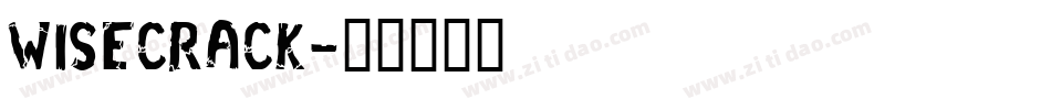 WISECRACK字体转换