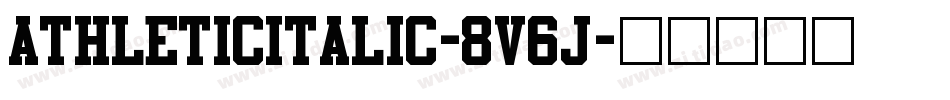 AthleticItalic-8V6J字体转换