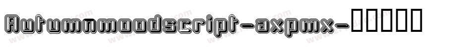 Autumnmoodscript-axpmx字体转换
