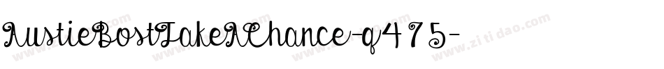AustieBostTakeAChance-q475字体转换