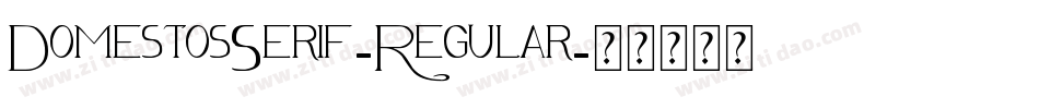 DomestosSerif-Regular字体转换