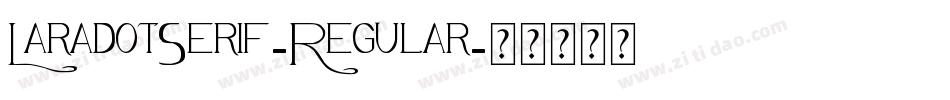 LaradotSerif-Regular字体转换