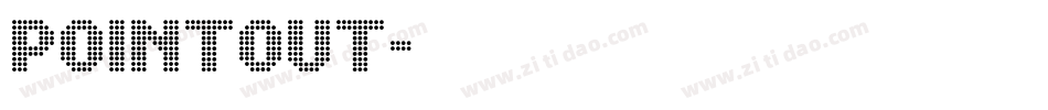 POINTOUT字体转换