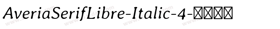AveriaSerifLibre-Italic-4字体转换
