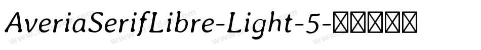 AveriaSerifLibre-Light-5字体转换