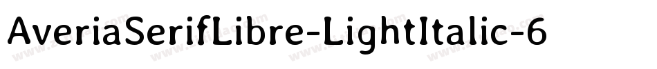 AveriaSerifLibre-LightItalic-6字体转换