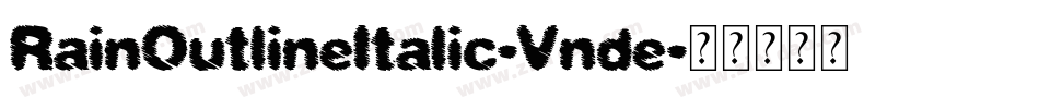 RainOutlineItalic-Vnde字体转换