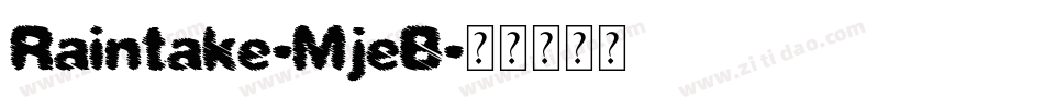 Raintake-MjeB字体转换