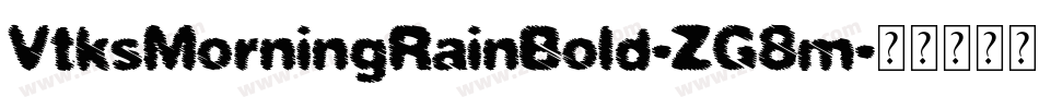 VtksMorningRainBold-ZG8m字体转换