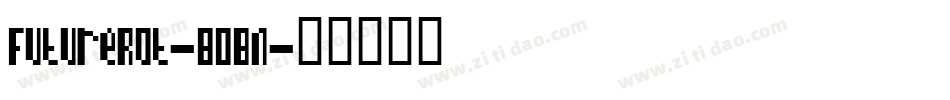 FutureRot-8OBn字体转换