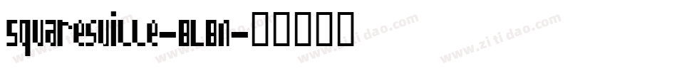 Squaresville-BLBn字体转换