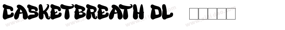 CasketBreath-Dl0字体转换
