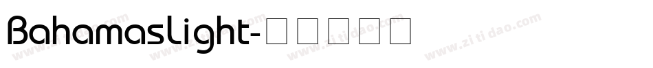 BahamasLight字体转换