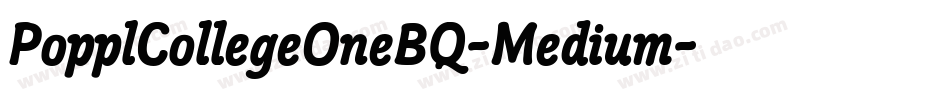 PopplCollegeOneBQ-Medium字体转换