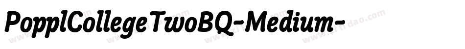 PopplCollegeTwoBQ-Medium字体转换