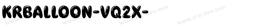 KrBalloon-Vq2x字体转换