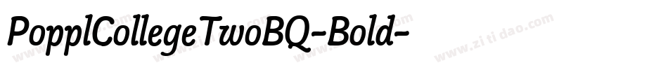 PopplCollegeTwoBQ-Bold字体转换