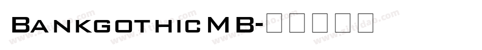 BankgothicMB字体转换