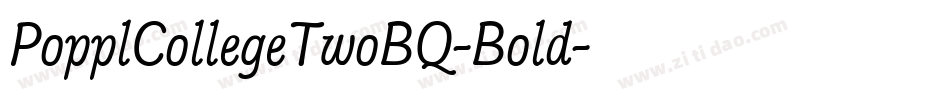 PopplCollegeTwoBQ-Bold字体转换